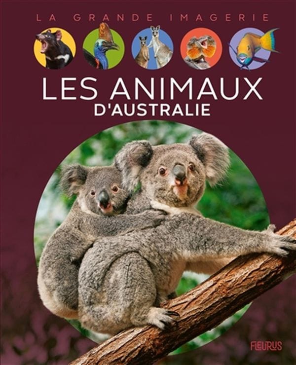 La grande imagerie - Les animaux d'Australie
