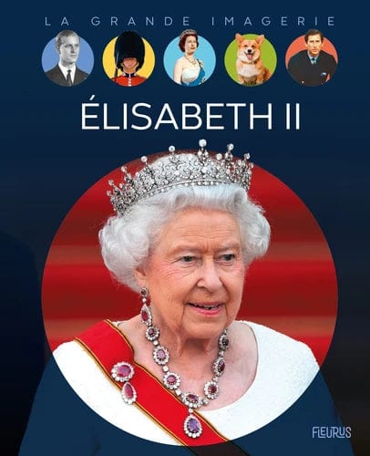 La grande imagerie - Élisabeth II