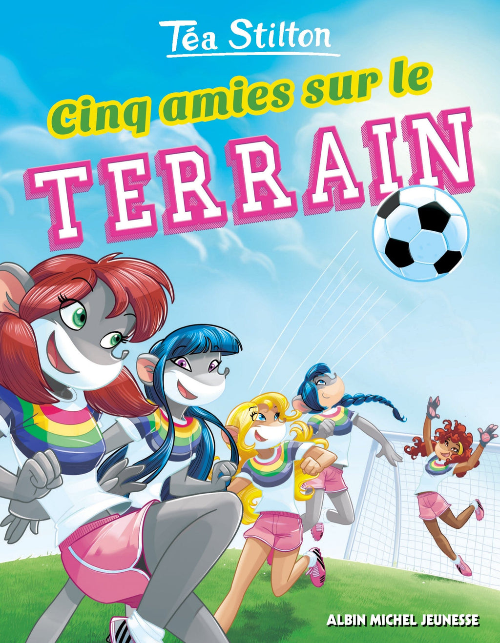 Téa Stilton T28 - Cinq amies sur le terrain