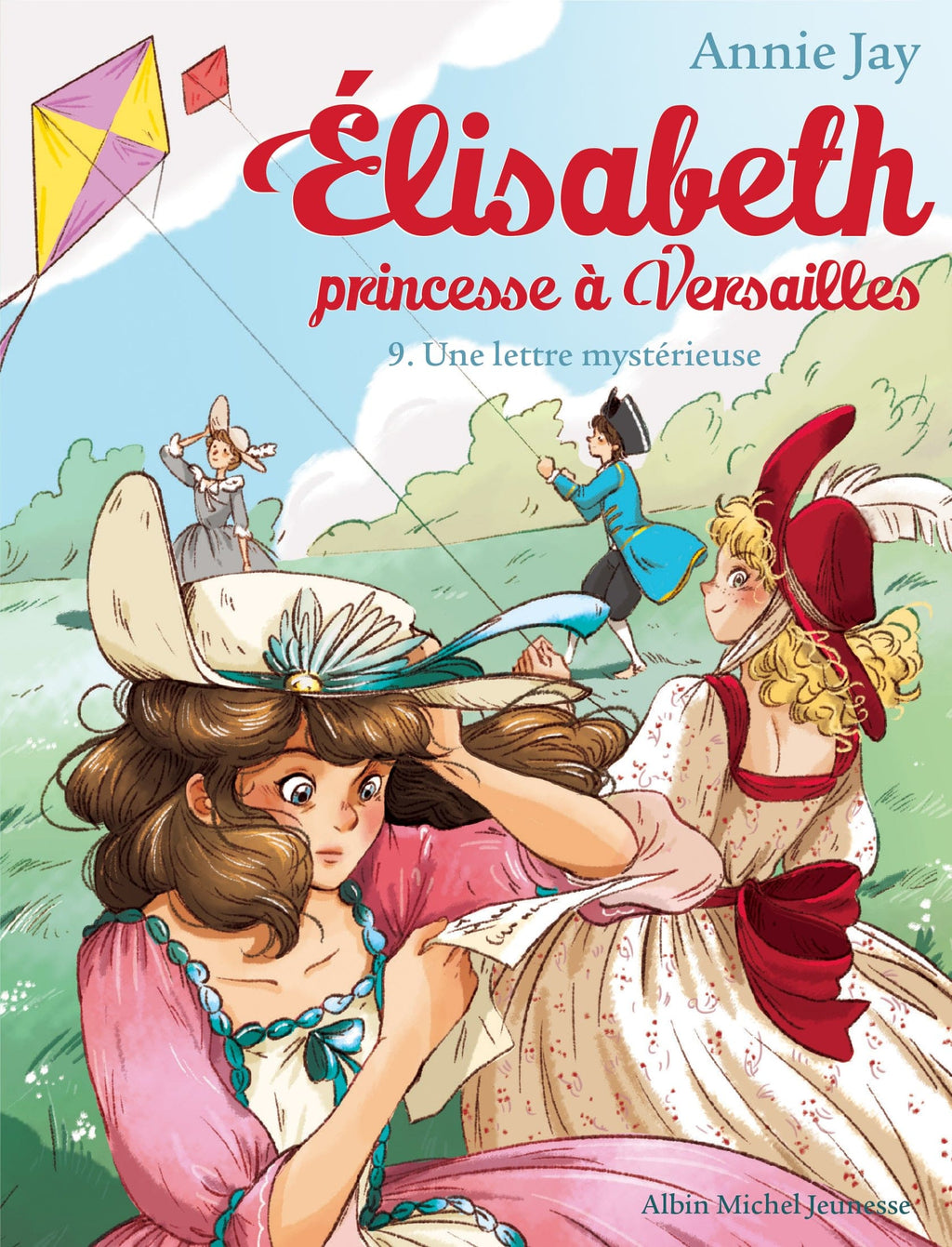 Elisabeth princesse à Versailles T09 - Une lettre mystérieuse