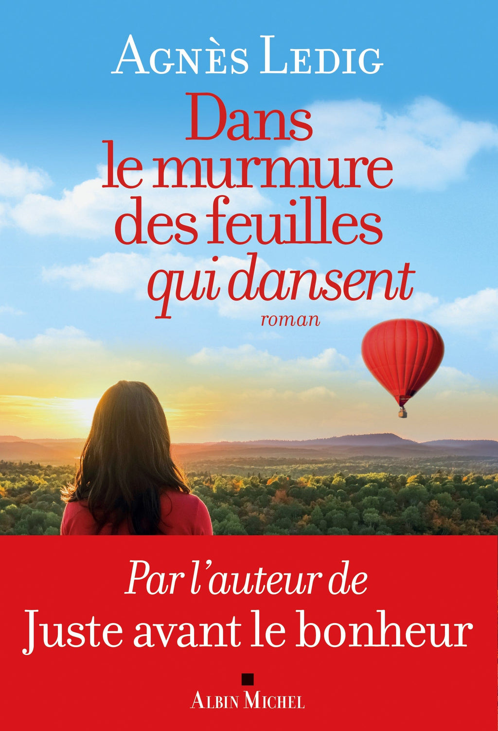 Dans le murmure des feuilles qui dansent