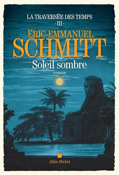 La traversée des temps T03 - Soleil sombre