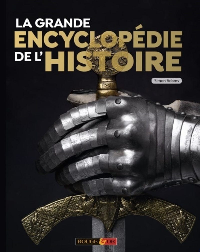 La grande encyclopédie de l'Histoire