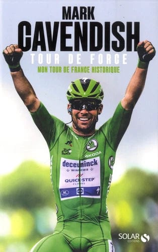 Tour de force : mon tour de France historique