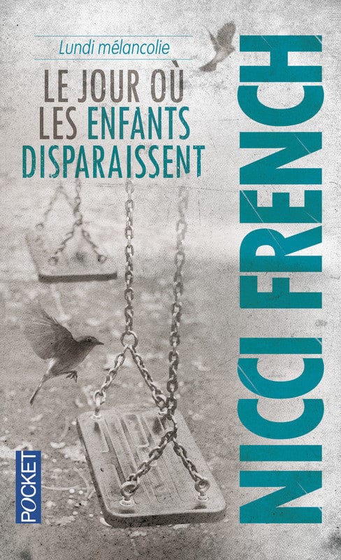 Lundi mélancolie - Le jour où les enfants disparaissent