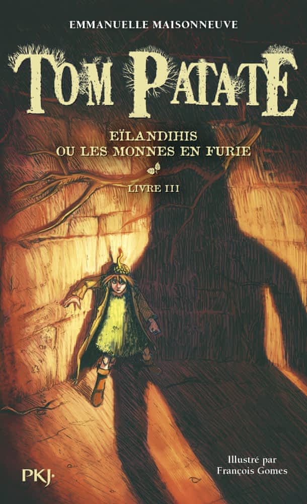 Tom Patate T03 - Eïlandihis ou les monnes en furie