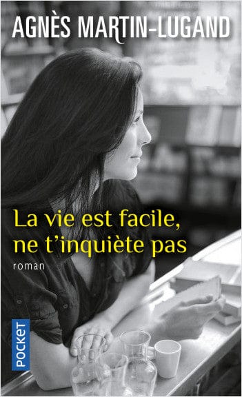 La vie est facile, ne t'inquiète pas