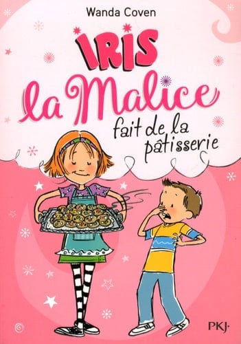 Iris la malice T03 - fait de la pâtisserie