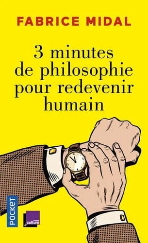 3 minutes de philosophie pour redevenir humain