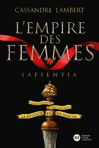 L'empire des femmes T01 - Sapientia