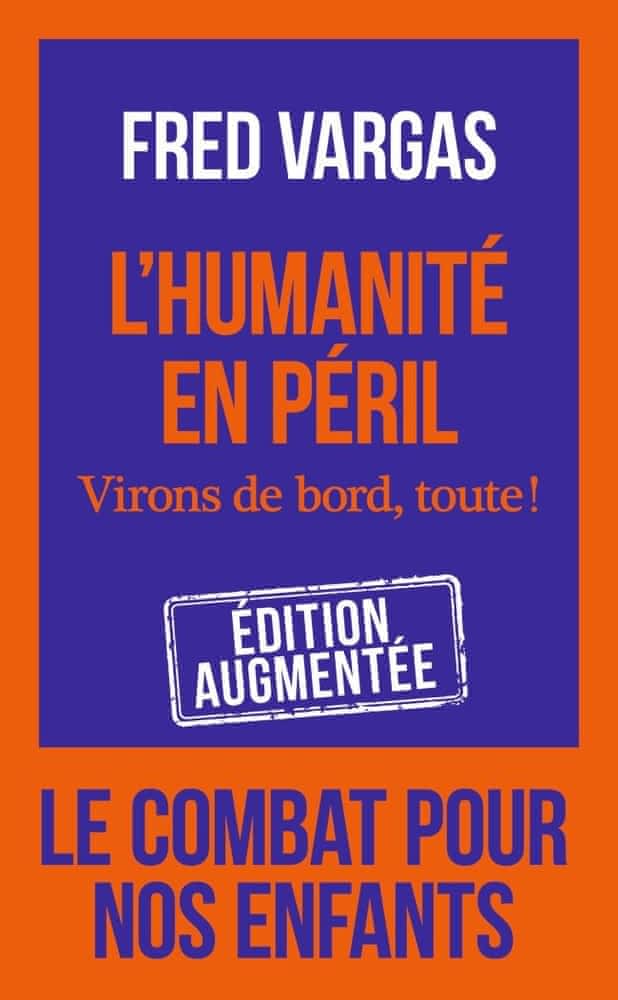 L'humanité en péril - Virons de bord, toute!
