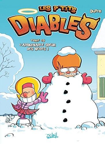 Les p'tits diables T20: l'abominable sœur des neiges