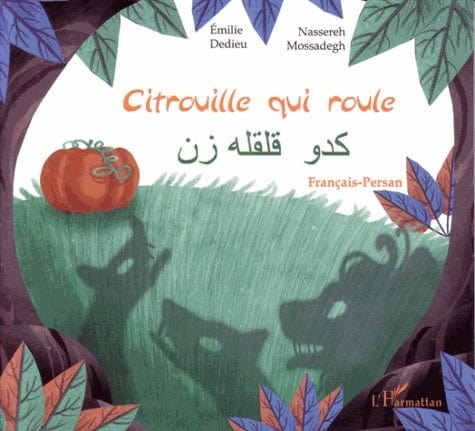 Citrouille qui roule - Conte d'Iran