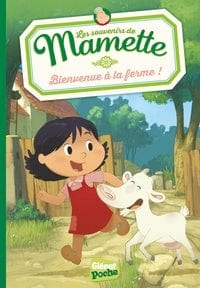 Les souvenirs de Mamette T01 - Bienvenue à la ferme!