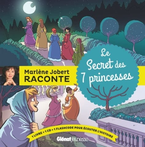 Marlène Jobert raconte Le secret des 7 princesses + CD