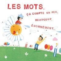 Les mots ça compte un peu, beaucoup, énormément...