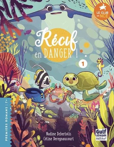 Le club des NCE T01 -   Récif en danger !