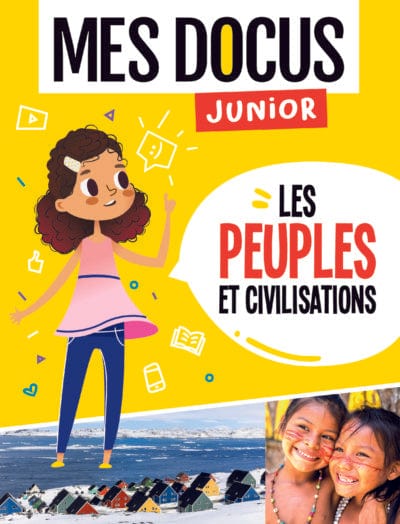 Mes docus junior - Les peuples et civilisations