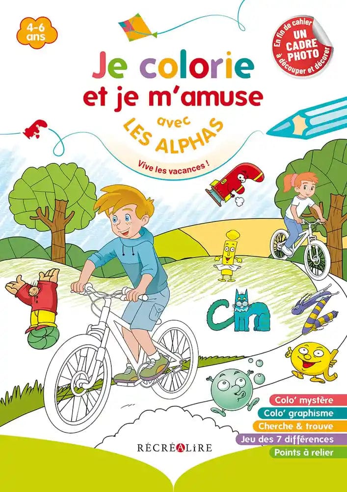 Je colorie et je m'amuse avec les Alphas - Vive les vacances!
