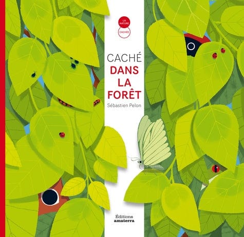 Caché dans la forêt