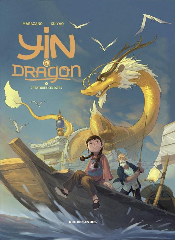 Yin et le dragon T01 - Créatures célestes