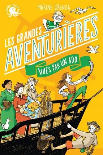 Les Grandes Aventurières vues par un ado