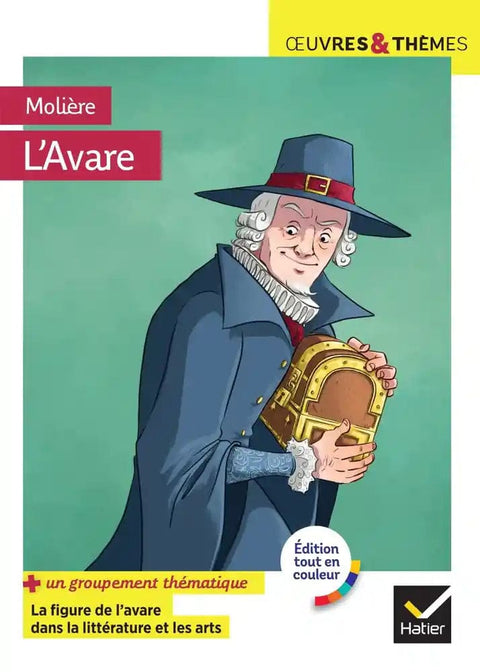 L'avare - Dossier thématique "Dénoncer l'avarice"