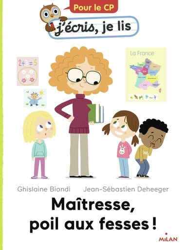 J'écris, je lis - Maîtresse, poil aux fesses!