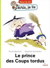 J'écris, je lis - Le prince des Coups tordus