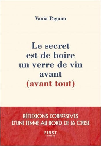 Le secret est de boire un verre de vin avant ( avant tout)