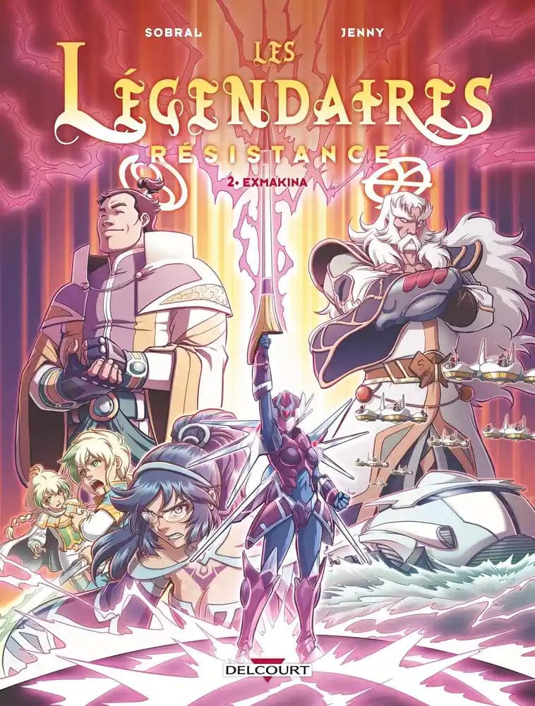 Les Légendaires - Résistance T02 : Exmakina