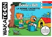 Wakatoon: Boule et Bill - La bonne cachette et autres histoires
