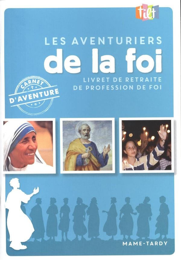 Les aventuriers de la foi