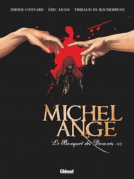 Michel Ange T01 - Le banquet des damnés 1/2