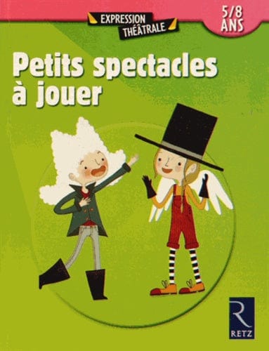 Petits spectacles à jouer - 5/8 ans