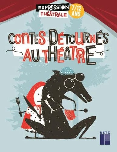 Contes détournés au théâtre - 7 à 12 ans