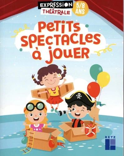 Petits spectacles à jouer - 5/8 ans