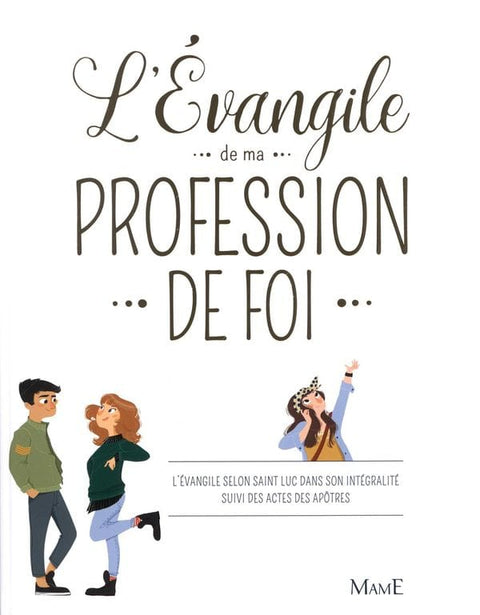 L'Évangile de ma profession de foi