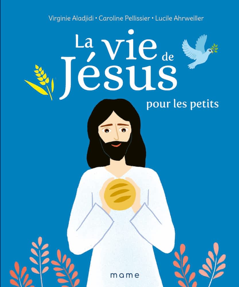 La vie de Jésus pour les petits
