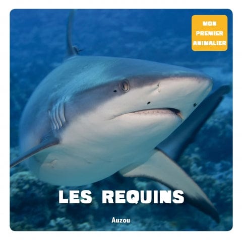 Mon premier animalier - Les requins
