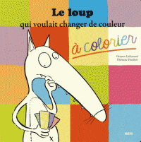 Le loup qui voulait changer de couleur - à colorier