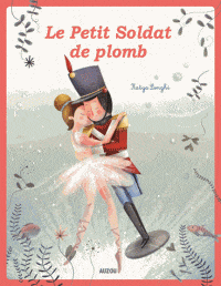 Les p'tits classiques - Le petit soldat de plomb