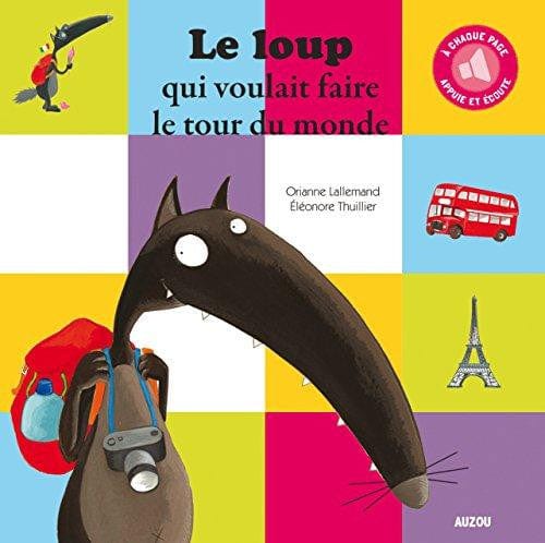 Le loup qui voulait faire le tour du monde (appuie et écoute)