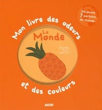 Mon livre des odeurs et des couleurs - Le Monde