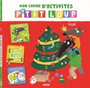 Mon cahier d'activités - P'tit loup - Joyeux Noël !