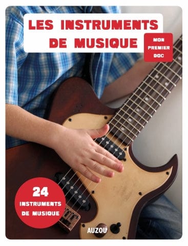 Mon premier doc - Les instruments de musique