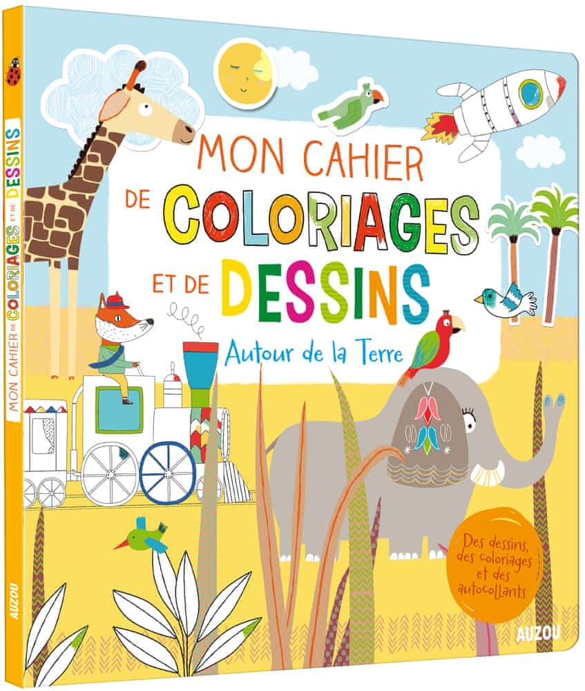 Mon cahier de coloriages et de dessins - Autour de la Terre