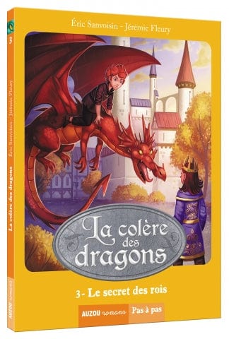 Pas à pas - La colère des dragons T03 - Le secret des rois