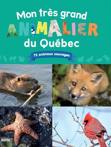 Mon très grand animalier du Québec