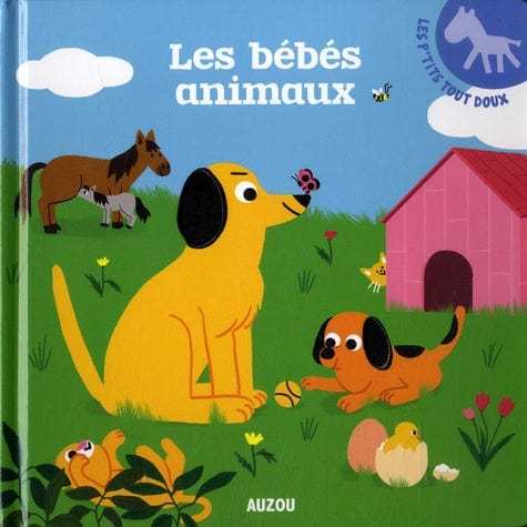 Les p'tits tout doux - Les bébés animaux